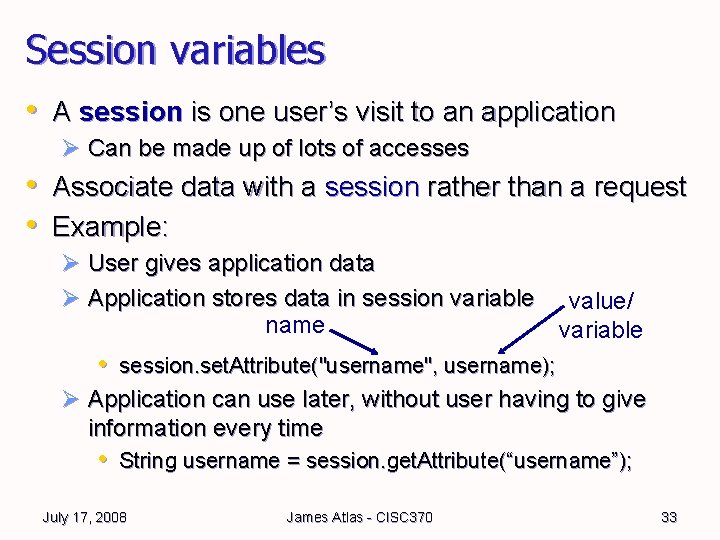Session variables • A session is one user’s visit to an application Ø Can Session variables • A session is one user’s visit to an application Ø Can