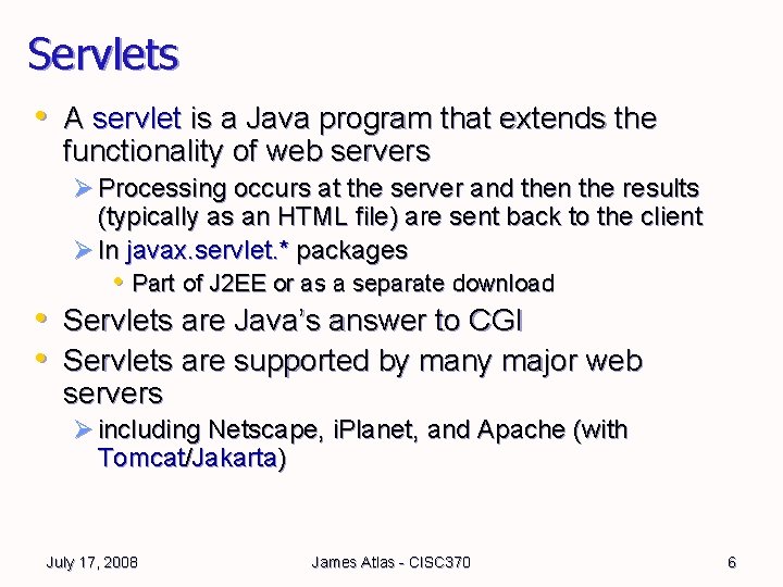 Servlets • A servlet is a Java program that extends the functionality of web Servlets • A servlet is a Java program that extends the functionality of web