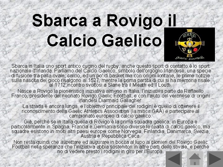 Sbarca a Rovigo il Calcio Gaelico Sbarca in Italia uno sport antico cugino del