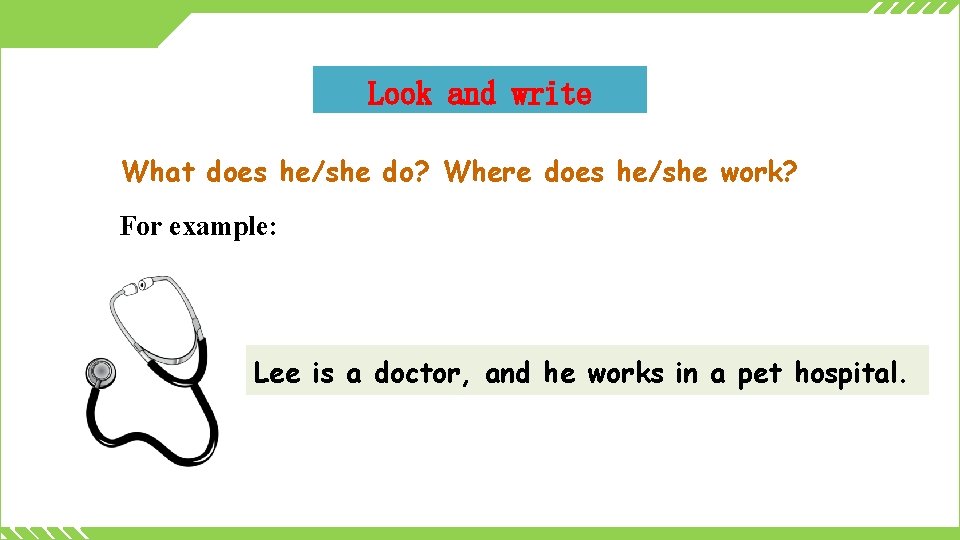 Look and write What does he/she do? Where does he/she work? For example: Lee