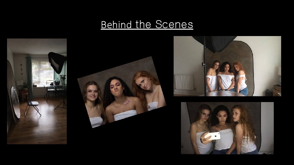 Behind the Scenes 