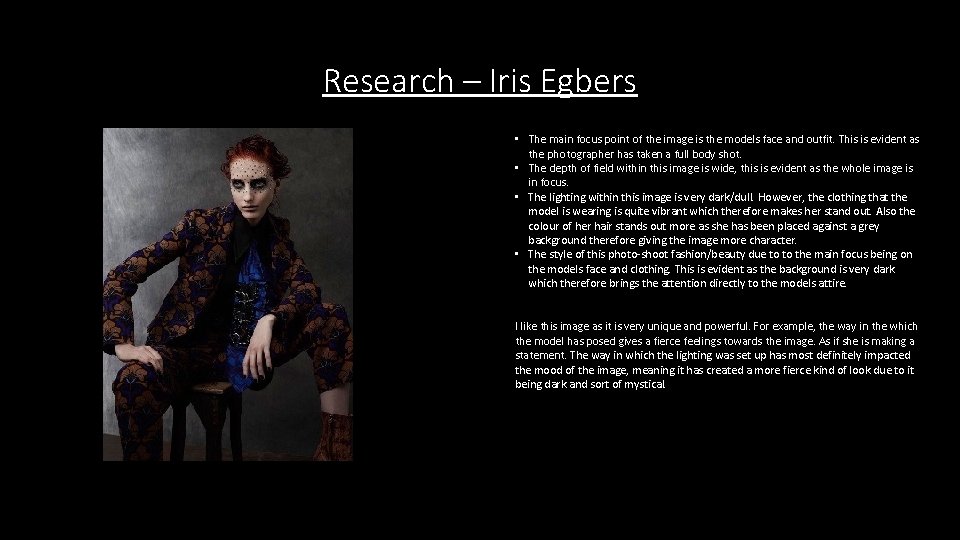 Research – Iris Egbers • The main focus point of the image is the