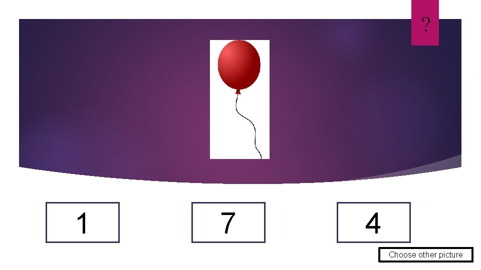 ? 1 7 4 Choose other picture 