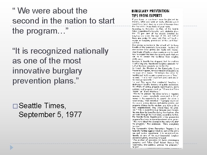 “ We were about the second in the nation to start the program…” “It