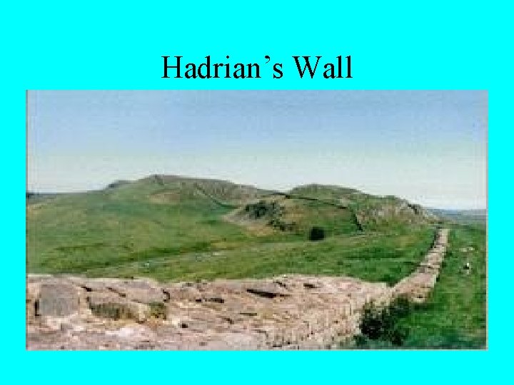 Hadrian’s Wall 