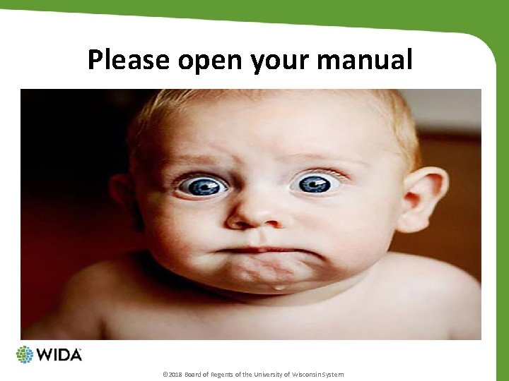 Please open your manual © 2018 Board of Regents of the University of Wisconsin