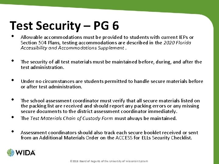 Test Security – PG 6 • Allowable accommodations must be provided to students with