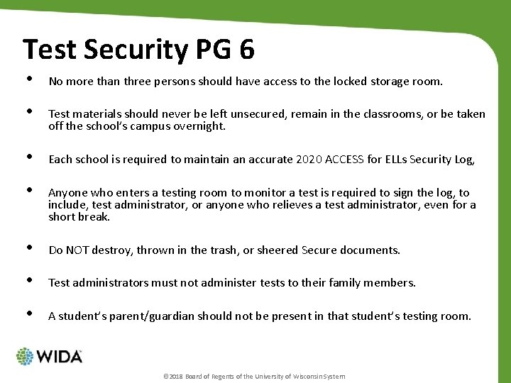 Test Security PG 6 • No more than three persons should have access to