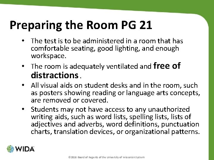 Preparing the Room PG 21 • The test is to be administered in a