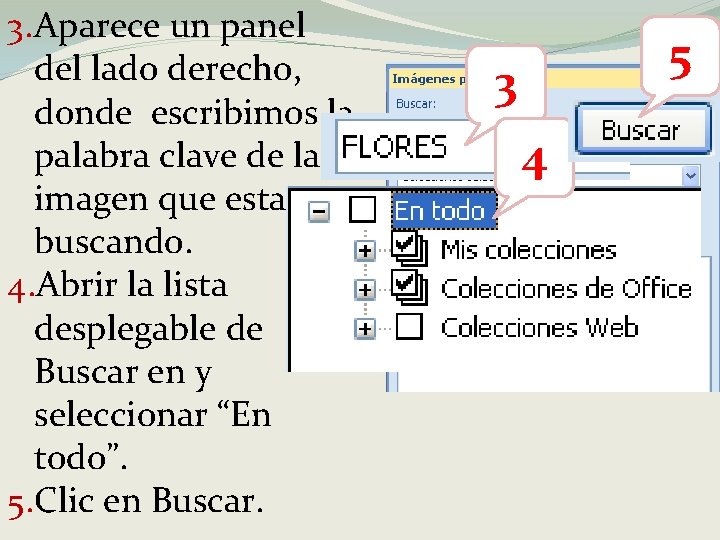 3. Aparece un panel del lado derecho, donde escribimos la palabra clave de la