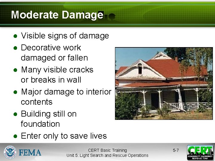 Moderate Damage ● Visible signs of damage ● Decorative work damaged or fallen ●