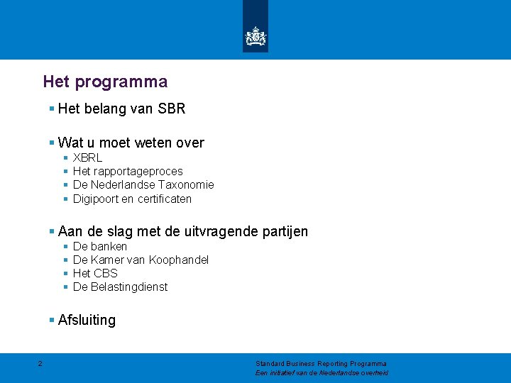 Het programma § Het belang van SBR § Wat u moet weten over §