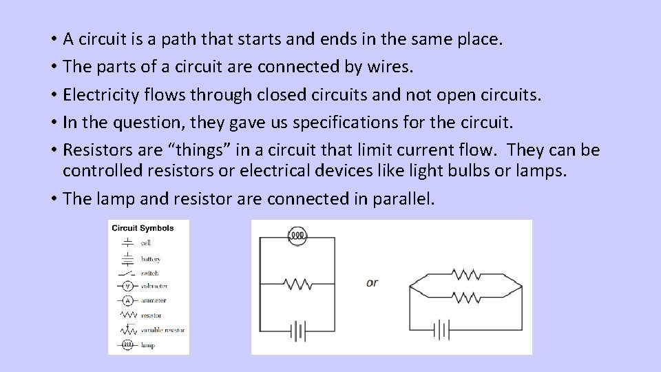  • A circuit is a path that starts and ends in the same