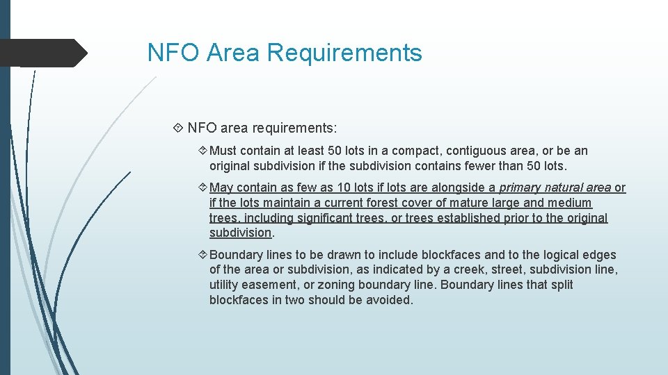 NFO Area Requirements NFO area requirements: Must contain at least 50 lots in a