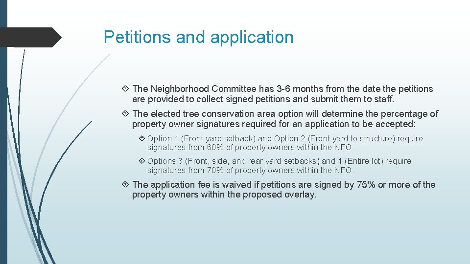 Petitions and application The Neighborhood Committee has 3 -6 months from the date the