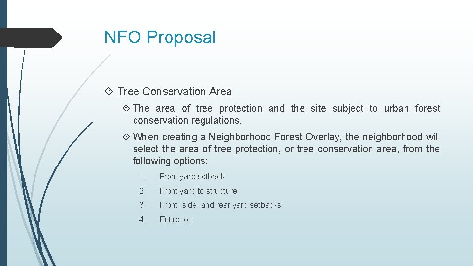 NFO Proposal Tree Conservation Area The area of tree protection and the site subject
