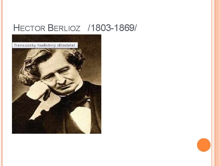 HECTOR BERLIOZ /1803 -1869/ 