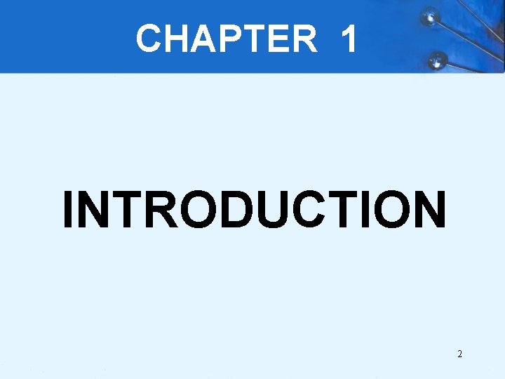 CHAPTER 1 INTRODUCTION 2 