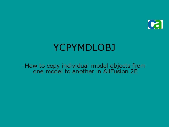 YCPYMDLOBJ - How to copy individual model objects from one model to another in