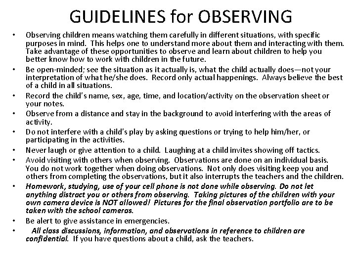 GUIDELINES for OBSERVING • • • Observing children means watching them carefully in different GUIDELINES for OBSERVING • • • Observing children means watching them carefully in different