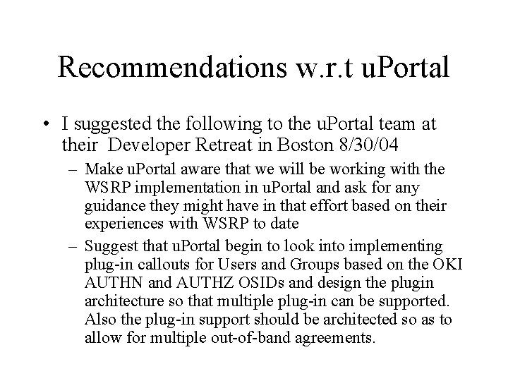 Recommendations w. r. t u. Portal • I suggested the following to the u.