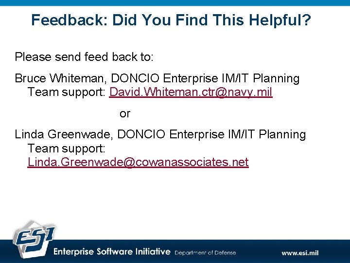 Feedback: Did You Find This Helpful? Please send feed back to: Bruce Whiteman, DONCIO