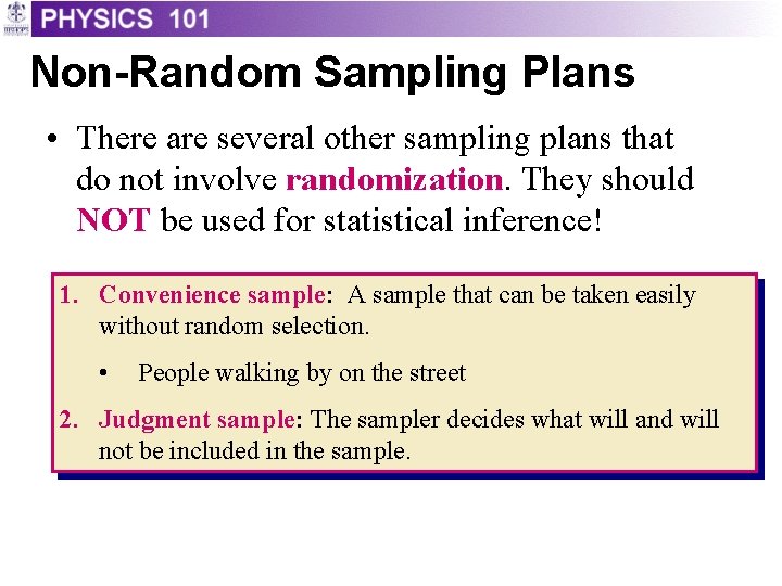 Non-Random Sampling Plans • There are several other sampling plans that do not involve