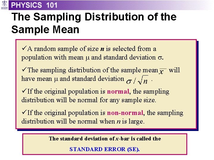 The Sampling Distribution of the Sample Mean üA random sample of size n is