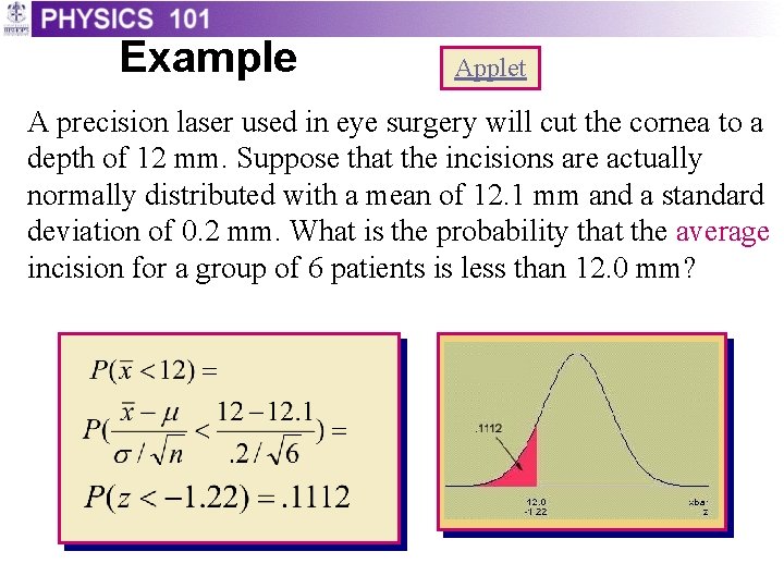 Example Applet A precision laser used in eye surgery will cut the cornea to