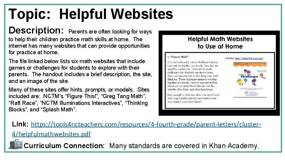 Topic: Helpful Websites Description: Parents are often looking for ways to help their children