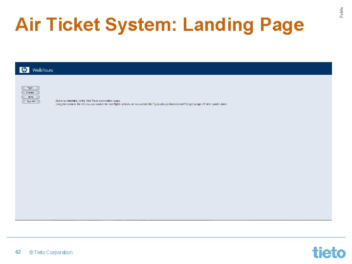 42 © Tieto Corporation Public Air Ticket System: Landing Page 