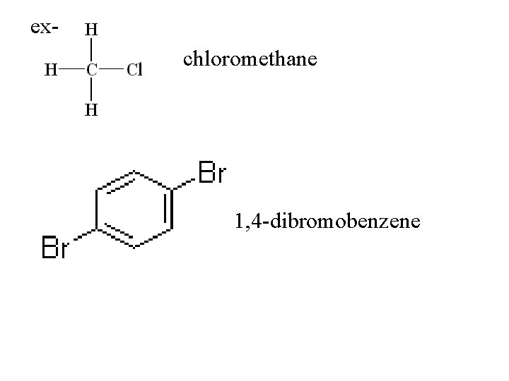 exchloromethane 1, 4 -dibromobenzene 