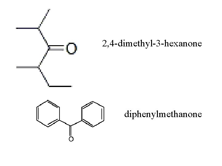 2, 4 -dimethyl-3 -hexanone diphenylmethanone 