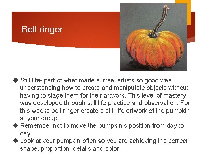 Bell ringer Still life- part of what made surreal artists so good was understanding