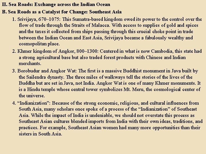 II. Sea Roads: Exchange across the Indian Ocean B. Sea Roads as a Catalyst