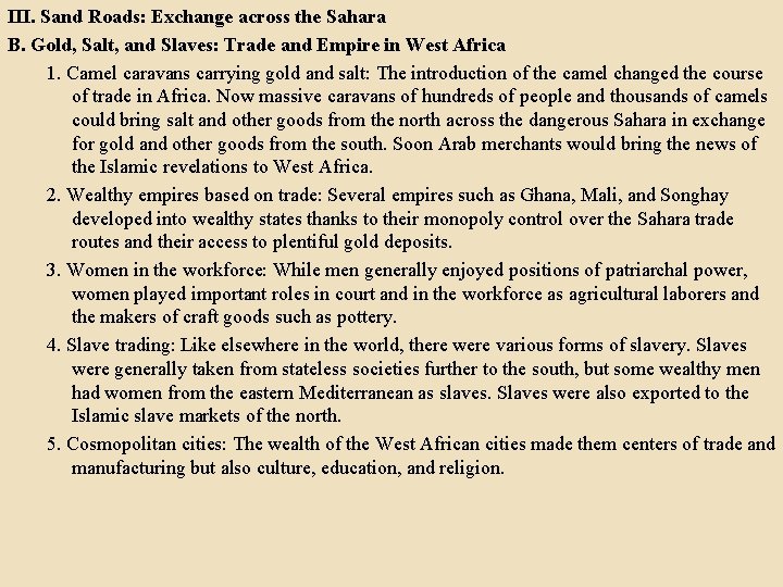 III. Sand Roads: Exchange across the Sahara B. Gold, Salt, and Slaves: Trade and