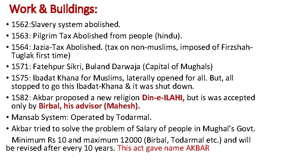 Work & Buildings: • 1562: Slavery system abolished. • 1563: Pilgrim Tax Abolished from