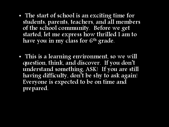  • The start of school is an exciting time for students, parents, teachers,