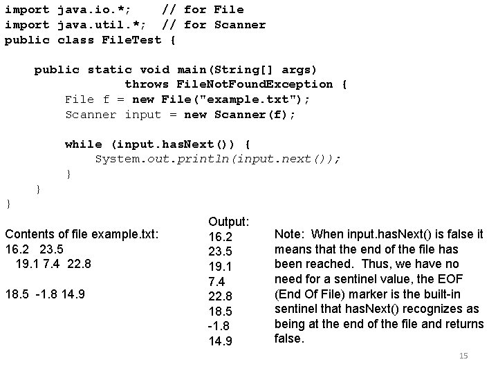 import java. io. *; // for File import java. util. *; // for Scanner import java. io. *; // for File import java. util. *; // for Scanner