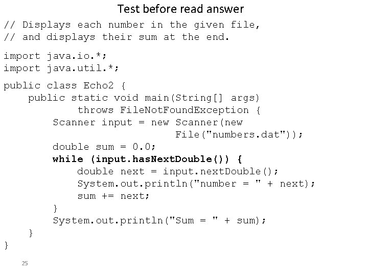 Test before read answer // Displays each number in the given file, // and Test before read answer // Displays each number in the given file, // and