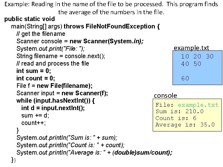 Example: Reading in the name of the file to be processed. This program finds Example: Reading in the name of the file to be processed. This program finds