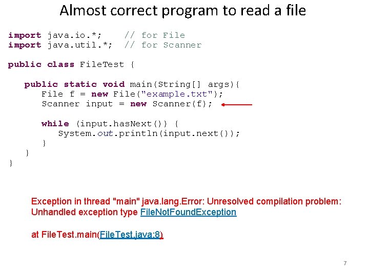 Almost correct program to read a file import java. io. *; import java. util. Almost correct program to read a file import java. io. *; import java. util.