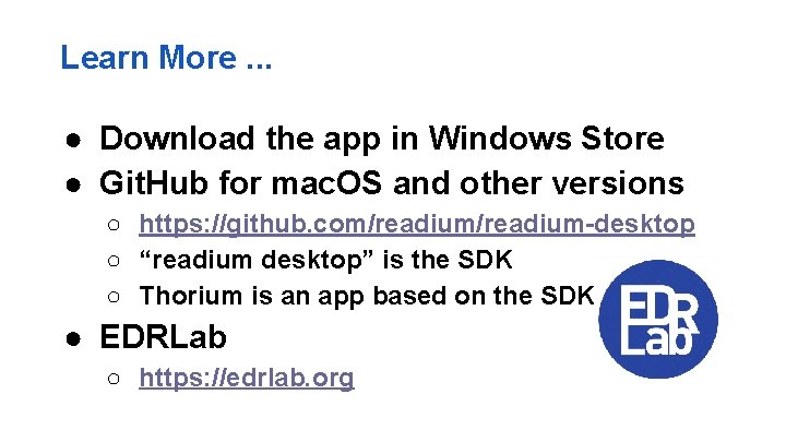 Learn More. . . ● Download the app in Windows Store ● Git. Hub