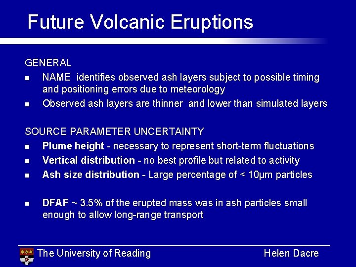 Future Volcanic Eruptions GENERAL n NAME identifies observed ash layers subject to possible timing