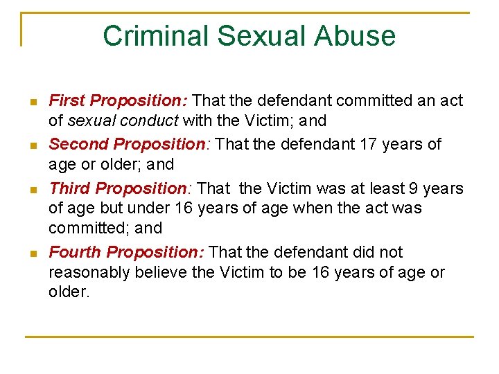 Criminal Sexual Abuse n n First Proposition: That the defendant committed an act of