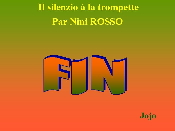 Il silenzio à la trompette Par Nini ROSSO Jojo 