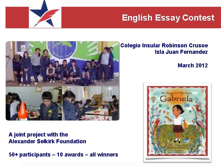 English Essay Contest Colegio Insular Robinson Crusoe Isla Juan Fernandez March 2012 A joint