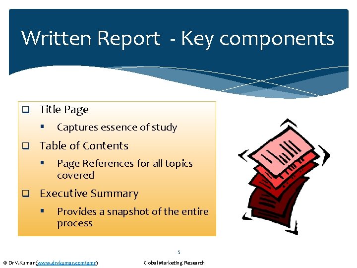 Written Report - Key components q Title Page § q Table of Contents §