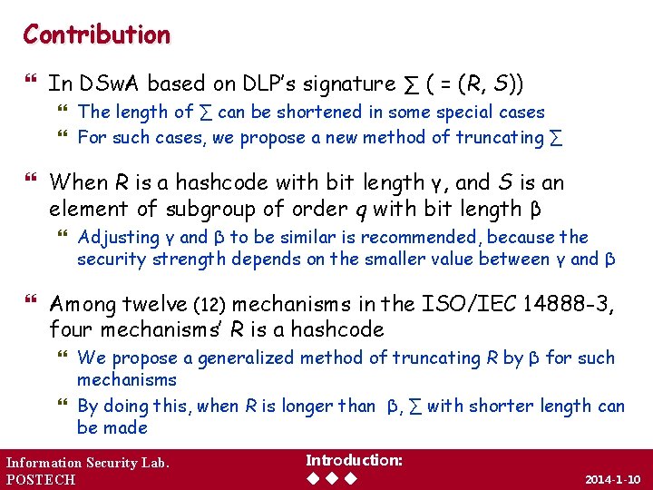 Contribution In DSw. A based on DLP’s signature ∑ ( = (R, S)) The