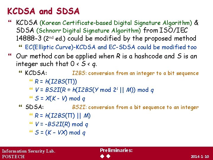 KCDSA and SDSA KCDSA (Korean Certificate-based Digital Signature Algorithm) & SDSA (Schnorr Digital Signature